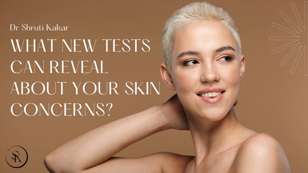 Reveal Your Skin Concerns | Dr Shruti Kakar