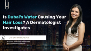 hair loss treatment, dermatologist in dubai