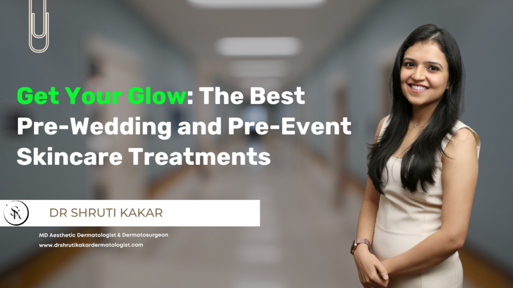 Get Your Glow: The Best Pre-Wedding and Pre-Event Skincare Treatments